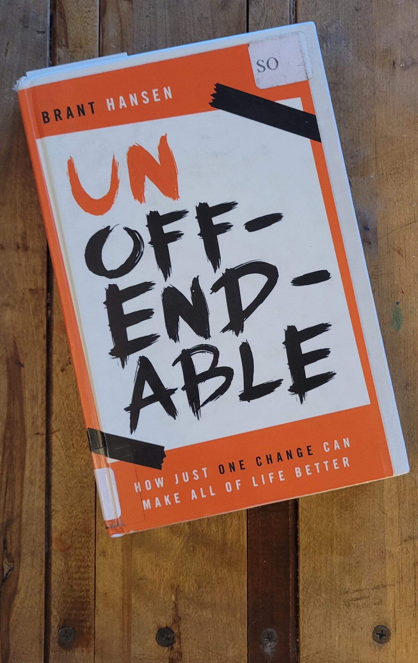 Book Review: Unoffendable by Brant Hansen